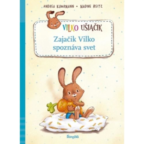 Vilko ušiačik, zajačik Vilko spoznáva svet