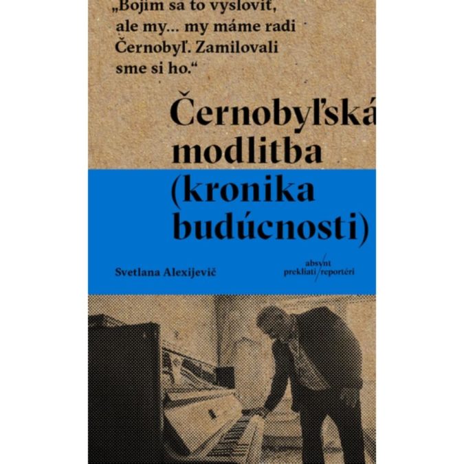 Černobyľská modlitba (kronika budúcnosti)