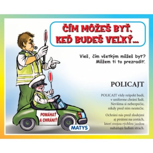 Čím môžeš byť, keď budeš veľký