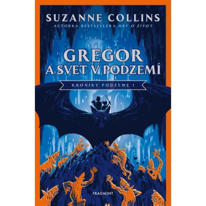 Kroniky Podzeme. [Zv.] 1.. Gregor a svet v podzemí