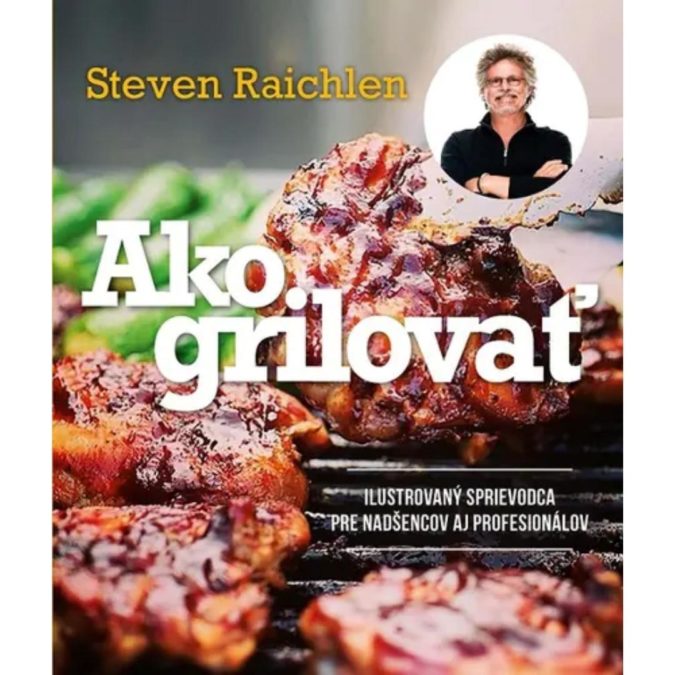 Ako grilovať
