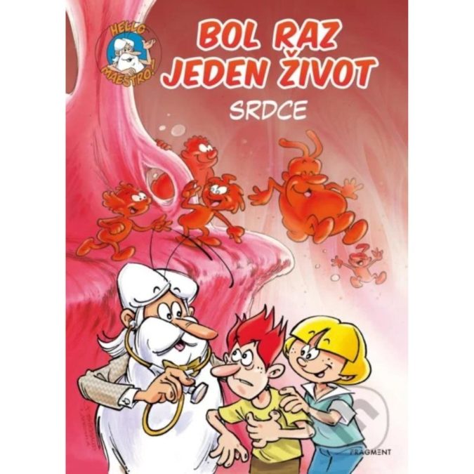 Bol raz jeden život. Zv. 1. Srdce