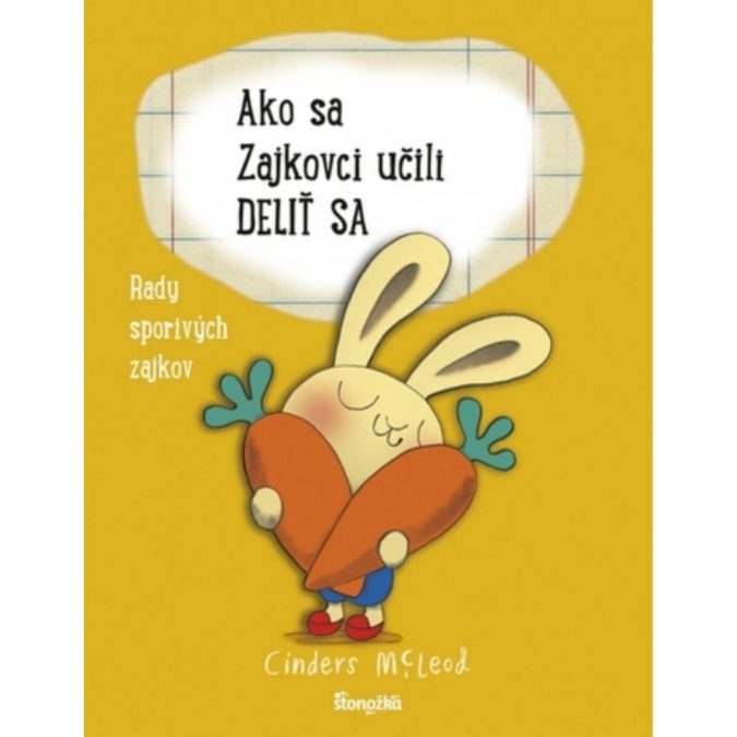 Ako sa Zajkovci učili deliť sa : rady sporivých zajkov