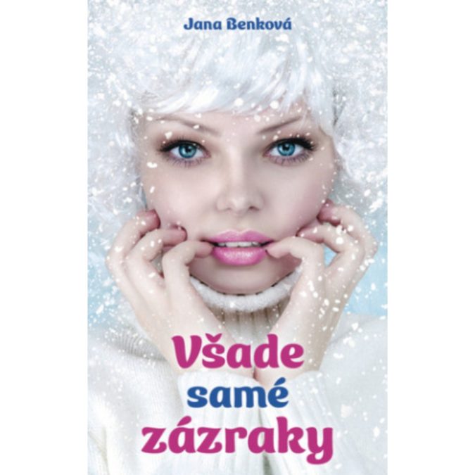 Všade samé zázraky