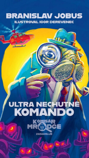 42 Ultra nechutné komando : komisár Mrodge zasahuje