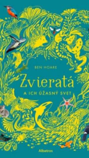 39 Zvieratá a ich úžasný svet
