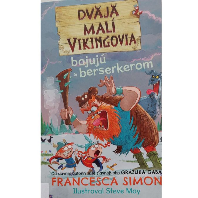 26 Dvaja malí Vikingovia bojujú s berserkerom