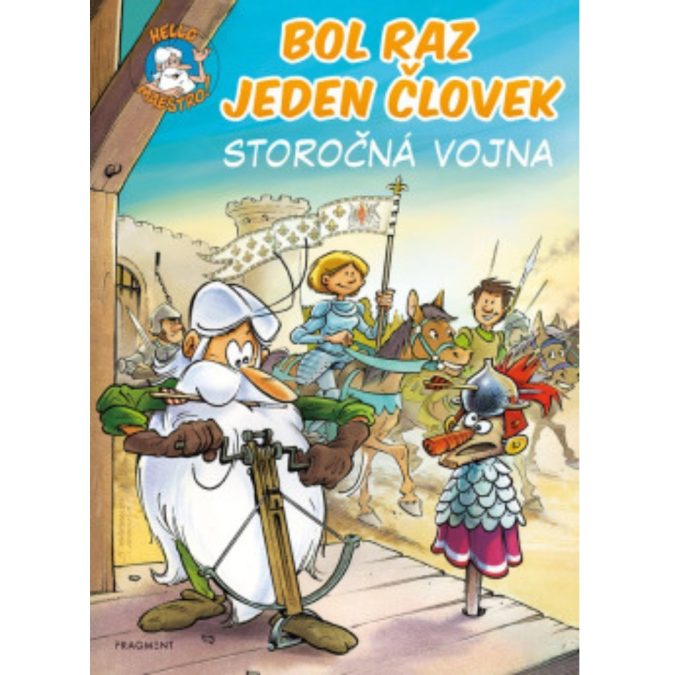 Bol raz jeden človek- Storočná vojna