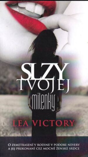 Slzy tvojej milenky