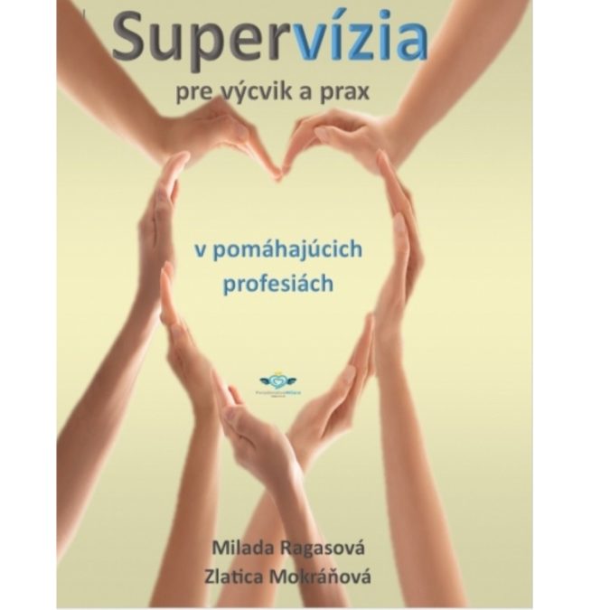 13 Supervízia pre výcvik a prax v pomáhajúcich profesiách