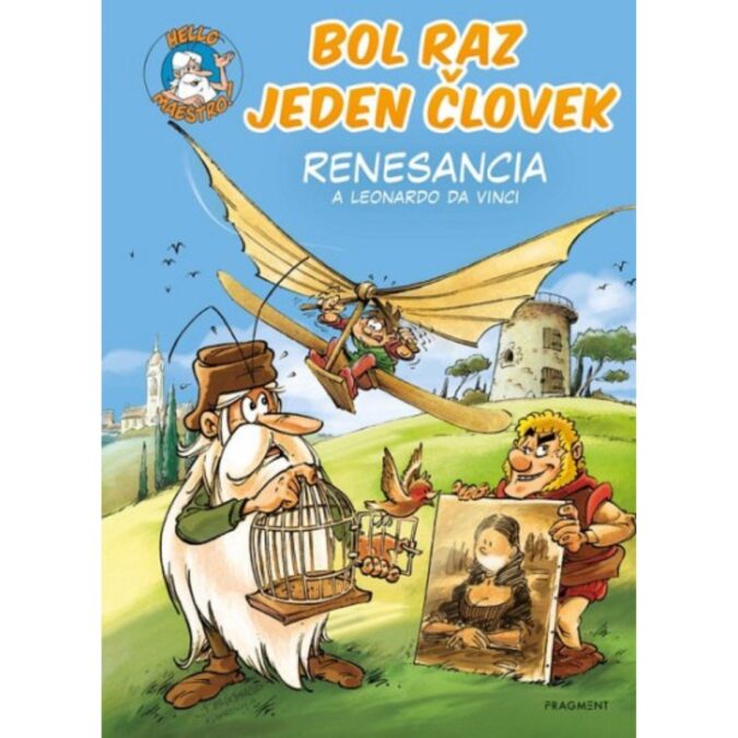39 Bol raz jeden človek. 6. časť. Renesancia a Leonardo da Vinci