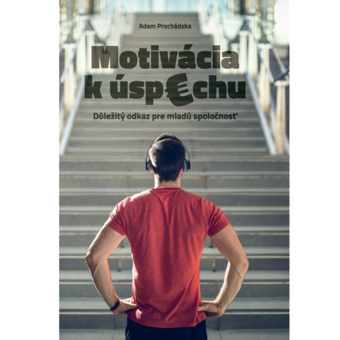 4 Motivácia k úspechu