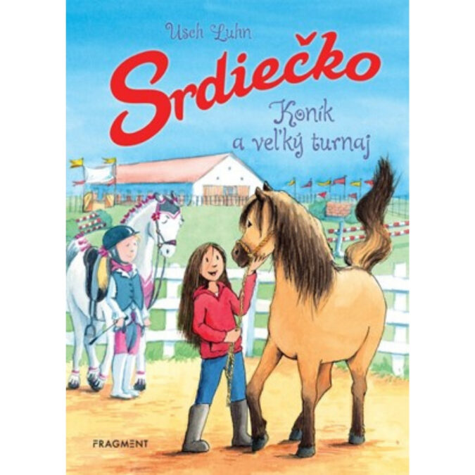 Srdiečko. Zv. 3. Koník a veľký turnaj