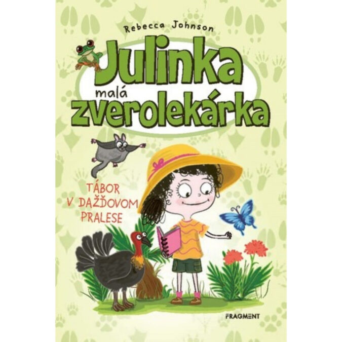 Julinka - malá zverolekárka. [Zv. 12.]. Tábor v dažďovom pralese