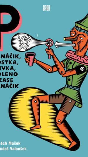 50 Panáčik, kôstka, slivka, poleno a zase panáčik