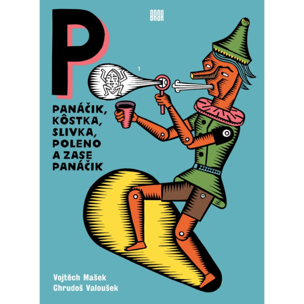 50 Panáčik, kôstka, slivka, poleno a zase panáčik