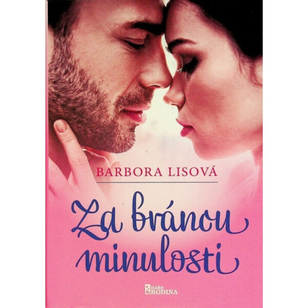 25 Za bránou minulosti