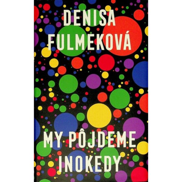 7 My pôjdeme inokedy