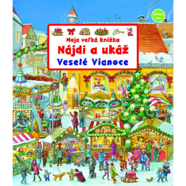 Moja veľká knižka : nájdi a ukáž : veselé Vianoce