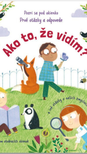 38 Ako to, že vidím? : a iné otázky o našich zmysloch