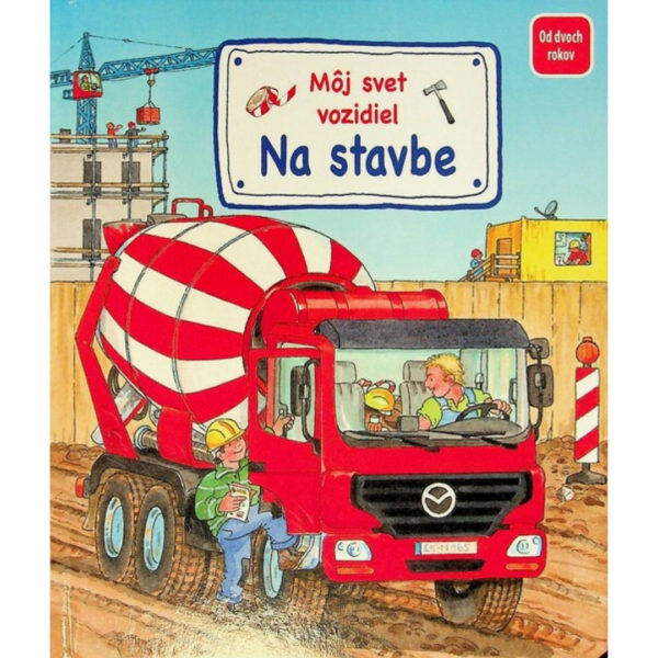 41 Môj svet vozidiel : na stavbe