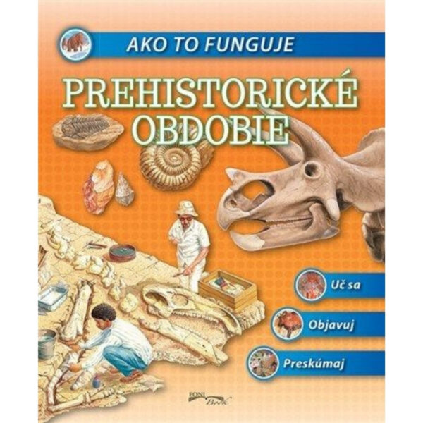 60 Ako to funguje : prehistorické obdobie