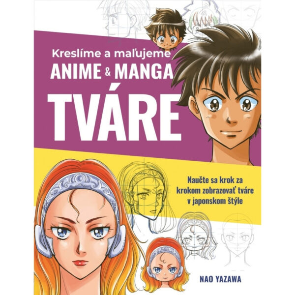 82 Kreslíme a maľujeme anime & manga tváre