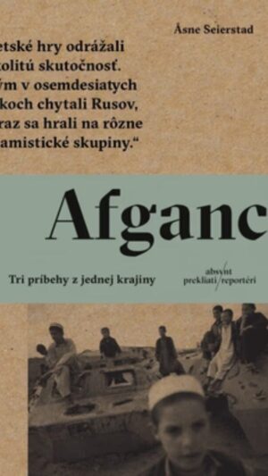 Afganci : tri príbehy z jednej krajiny