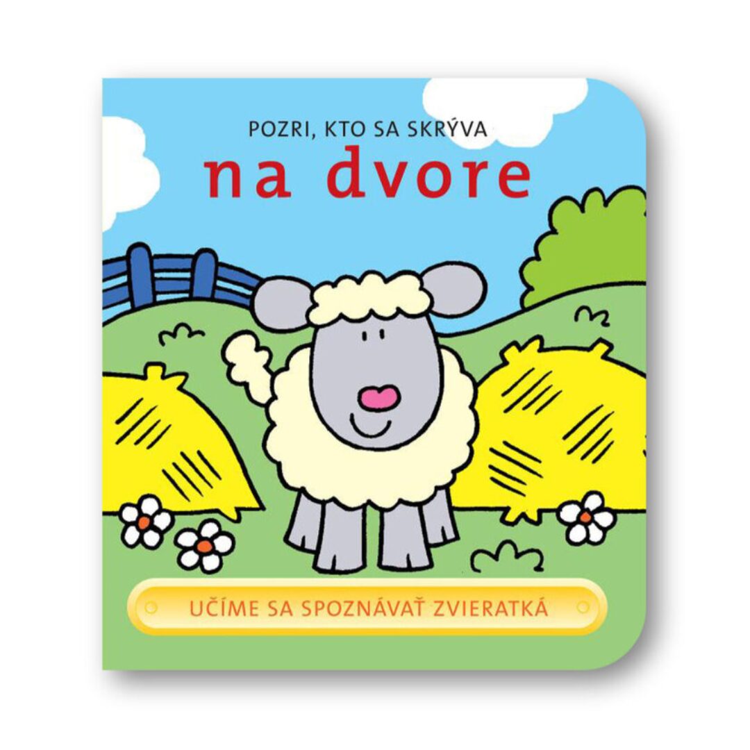 Pozri, kto sa skrýva na dvore