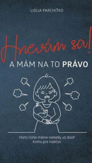 Hnevám sa!