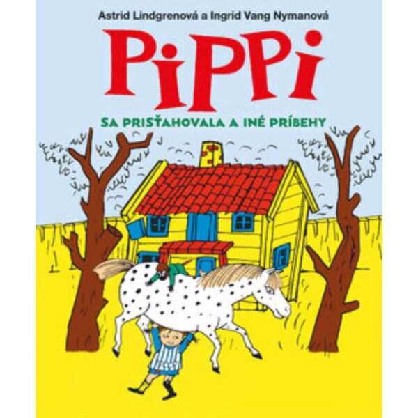 Nové knihy jún 2 Pippi sa prisťahovala a iné príbehy