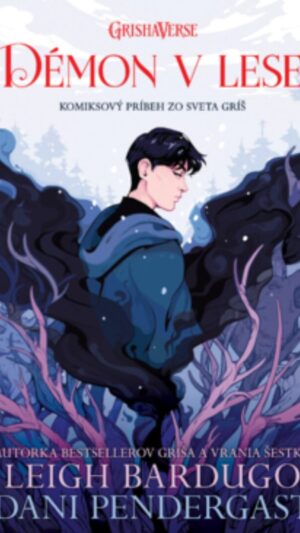 Nové knihy jún 2 Démon v lese : komiksový príbeh zo sveta gríš