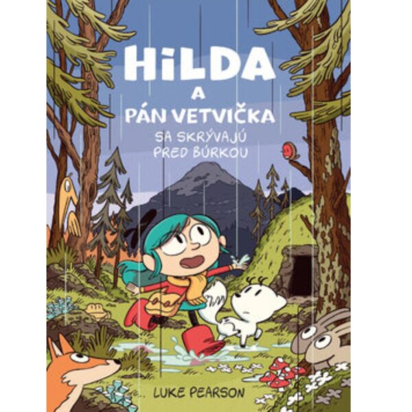 Nové knihy jún 2 Hilda a pán Vetvička sa skrývajú pred búrkou