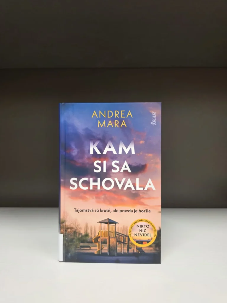 Kam si sa schovala